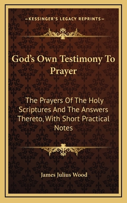 God's Own Testimony to Prayer: The Prayers of t... 116357242X Book Cover