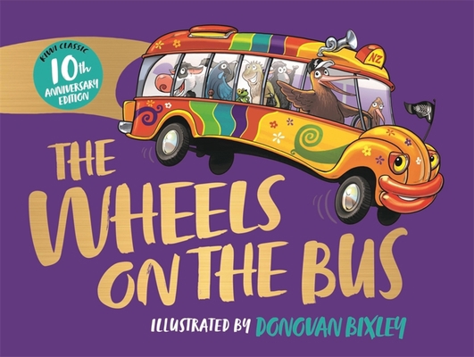 The Wheels on the Bus 1869714229 Book Cover