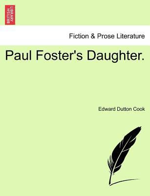 Paul Foster's Daughter. 1241396604 Book Cover