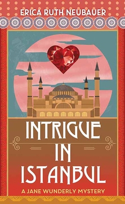 Intrigue in Istanbul: A Jane Wunderly Mystery [Large Print] B0CR6WXHNL Book Cover