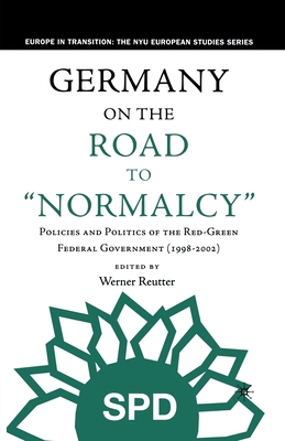 Germany on the Road to Normalcy: Policies and P... 1349528048 Book Cover