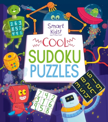 Smart Kids: Cool Sudoku Puzzles 139882951X Book Cover