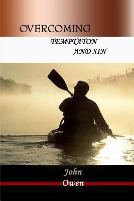 Overcoming Temptation and Sin 1618980599 Book Cover