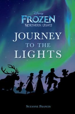 Journey to the Lights (Disney Frozen: Northern ... 0736436596 Book Cover