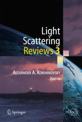 Light Scattering Reviews 3: Light Scattering an... 3540483055 Book Cover