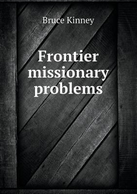 Frontier Missionary Problems 5518656378 Book Cover