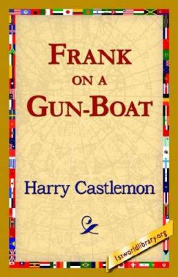 Frank on a Gun-Boat 1421821362 Book Cover