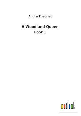 A Woodland Queen 373262899X Book Cover