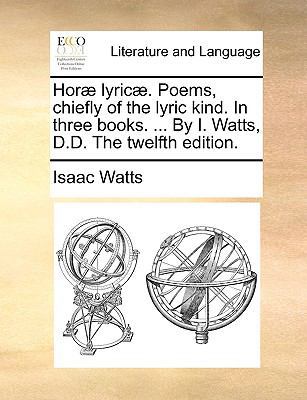 Hor] Lyric]. Poems, Chiefly of the Lyric Kind. ... 1140941747 Book Cover