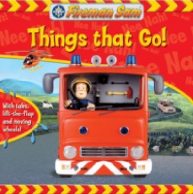 Things That Go! (Fireman Sam) 1405238143 Book Cover