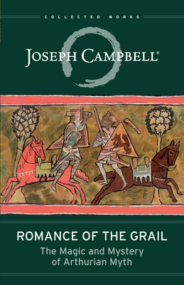 Romance of the Grail: The Magic and Mystery of ... 1608688283 Book Cover