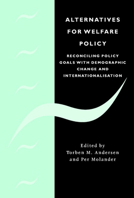 Alternatives for Welfare Policy: Coping with In... 0521814065 Book Cover