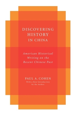 Discovering History in China: American Historic... 023105811X Book Cover