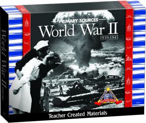 Exploring History with Primary Sources : World War II
