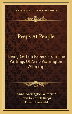Peeps at People: Being Certain Papers from the ... 1163848530 Book Cover