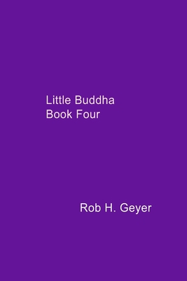 Little Buddha Book Four B09XZMPN4W Book Cover