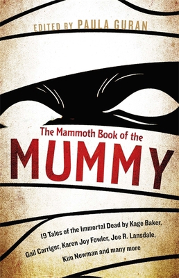 The Mammoth Book Of the Mummy: 19 tales of the ... 1472120299 Book Cover