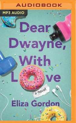 Dear Dwayne, with Love 1543641849 Book Cover