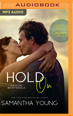 Hold on: A Play on - Big Sky Novella 1799712494 Book Cover