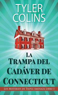 La Trampa del Cadáver de Connecticut [Spanish] 4824156165 Book Cover
