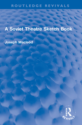 A Soviet Theatre Sketch Book 1032133252 Book Cover