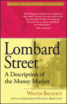 Lombard Street: A Description of the Money Market 0471345369 Book Cover