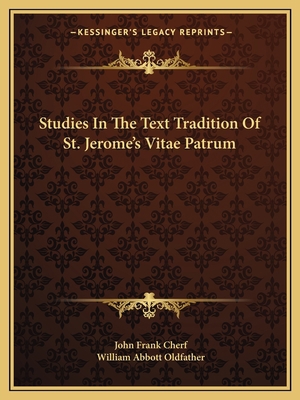 Studies In The Text Tradition Of St. Jerome's V... 1163172847 Book Cover