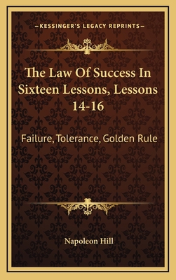 The Law Of Success In Sixteen Lessons, Lessons ... 116447989X Book Cover