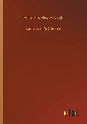 Lancaster's Choice 3752419024 Book Cover