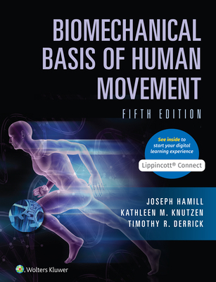 Biomechanical Basis of Human Movement 1975144651 Book Cover