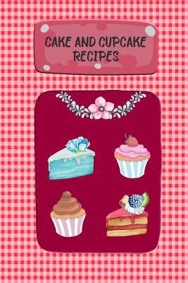 Cake And Cupcake Recipes: Recipe Keeper, Recipe... 1791527558 Book Cover