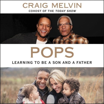 Pops: Learning to Be a Son and a Father 1665097582 Book Cover