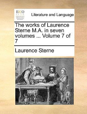 The Works of Laurence Sterne M.A. in Seven Volu... 1170571042 Book Cover