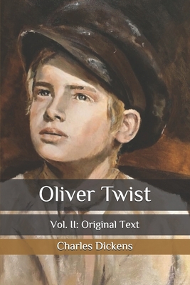 Oliver Twist: Vol. II: Original Text B08761NCGY Book Cover