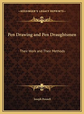 Pen Drawing and Pen Draughtsmen: Their Work and... 116979937X Book Cover