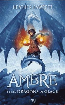 Ambre et les dragons de glace [French] 2266310259 Book Cover