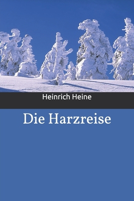 Die Harzreise [German] 1702851184 Book Cover
