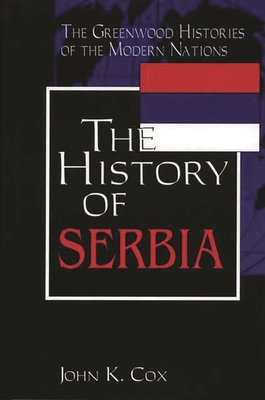 The History of Serbia 0313312907 Book Cover