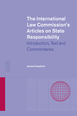 The International Law Commission's Articles on ... 0521813530 Book Cover