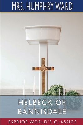 Helbeck of Bannisdale (Esprios Classics)            Book Cover
