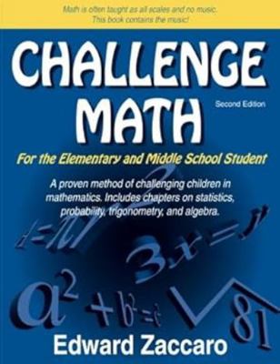 Challenge Math: For the Elementary and Middle S... 0967991552 Book Cover