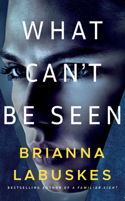What Can't Be Seen 1713638207 Book Cover