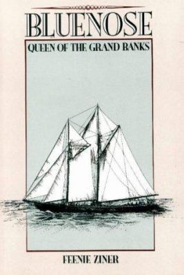 Bluenose, Queen of the Grand Banks 0920852637 Book Cover