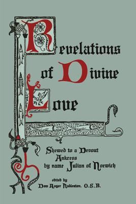 Revelations of Divine Love Shewed to a Devout A... 1614275483 Book Cover