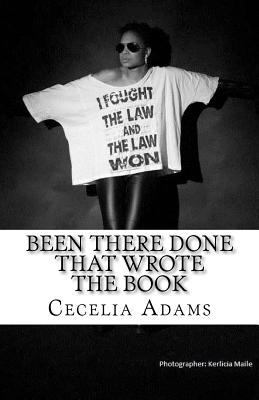 Been There Done That Wrote the Book 1453820280 Book Cover