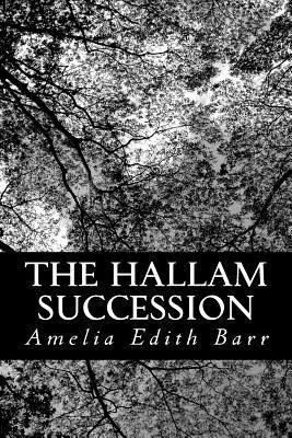 The Hallam Succession 1481161873 Book Cover