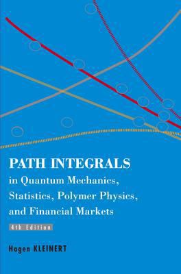 Path Integrals in Quantum Mechanics, Statistics... 9812700099 Book Cover