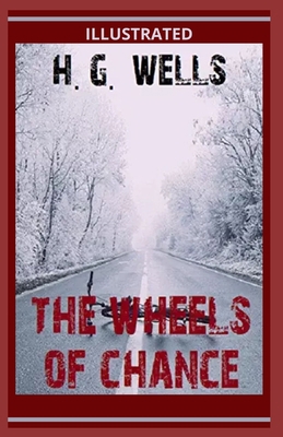Paperback The Wheels of Chance Illustrated Book