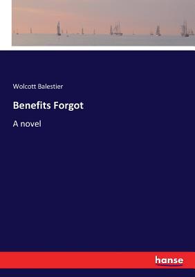 Benefits Forgot 333702873X Book Cover