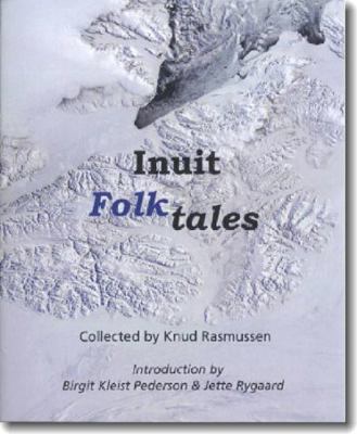 Inuit Folk-Tales 0982170319 Book Cover